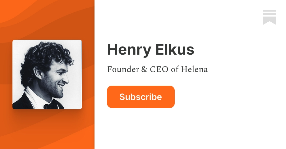 Henry Elkus | Substack