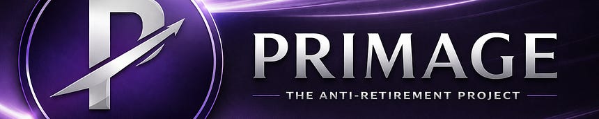 Primage - The Anti-Retirement Project