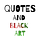 Quotes and Black Art