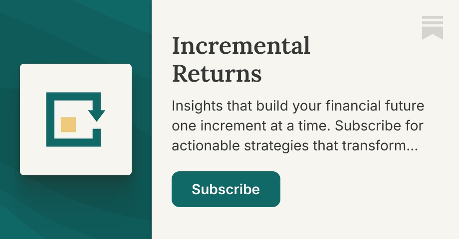 Incremental Returns | Substack