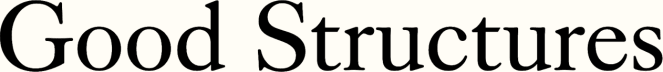 Good Structures