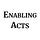Enabling Acts