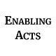 Enabling Acts