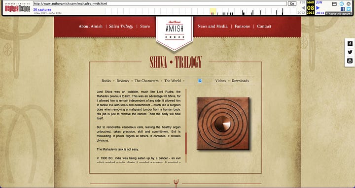  "Theory on Indian Gods". Amish Tripathi Official Website. Archived from the original on 8 March 2013. Retrieved 13 November 2011. https://web.archive.org/web/20130308093657/http://www.authoramish.com/mahadev_myth.html