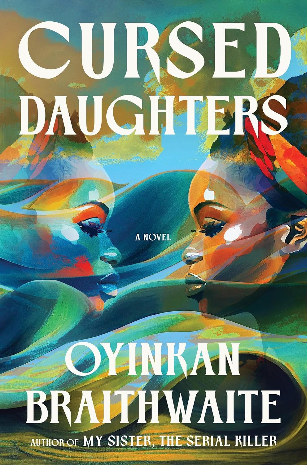 Amazon.com: Cursed Daughters: A Novel: 978-0385551472: Braithwaite, Oyinkan: Books