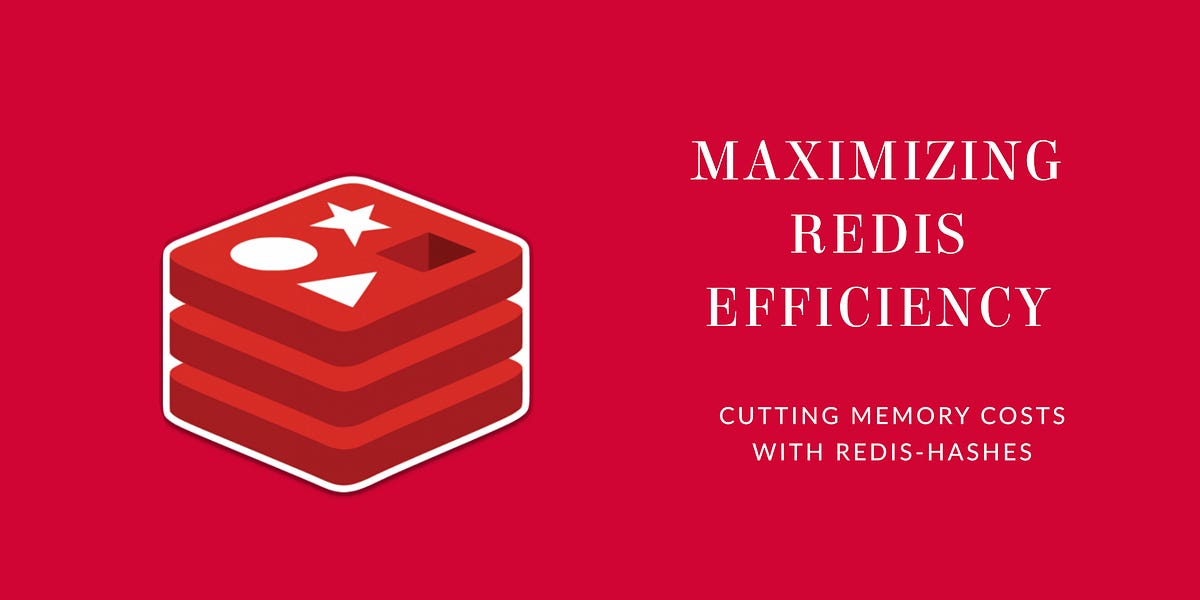 Maximizing Redis Efficiency: Cutting Memory Costs with Redis Hashes