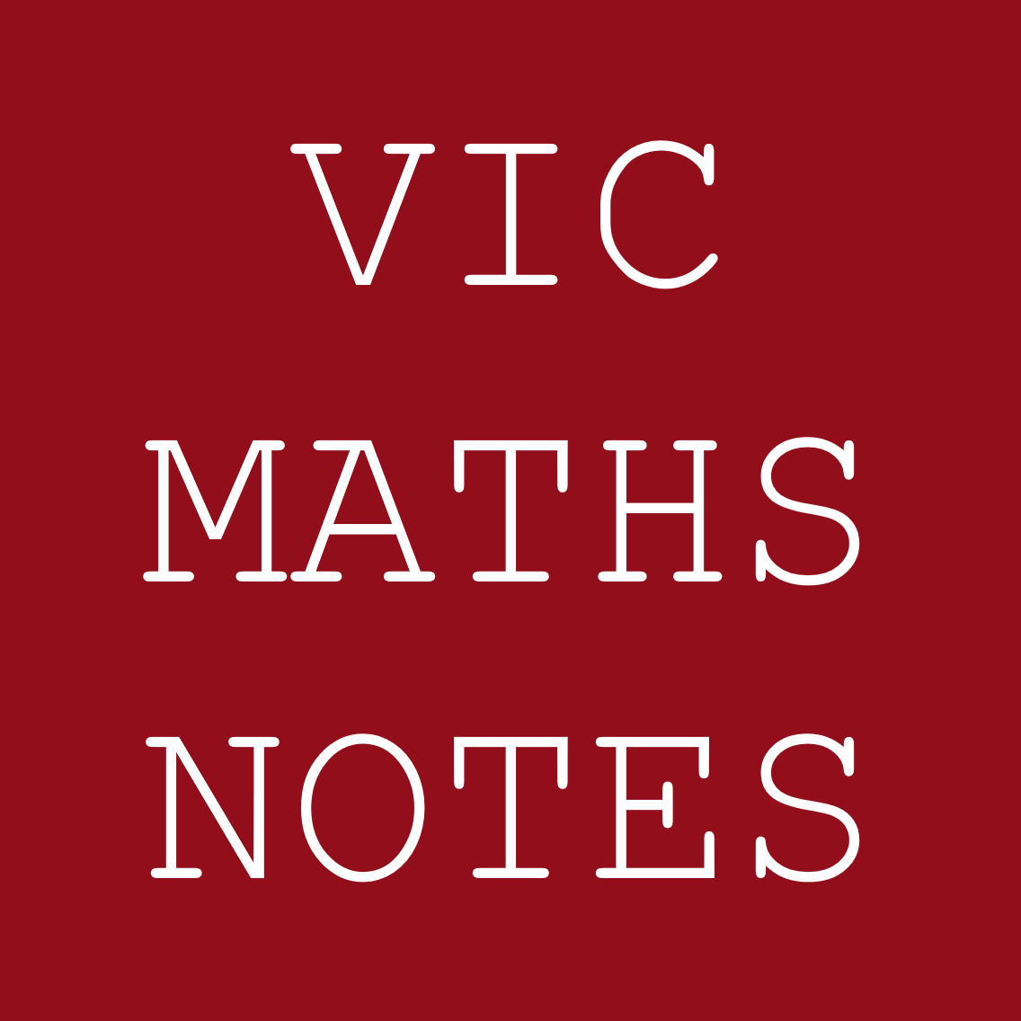 VIC Maths Notes