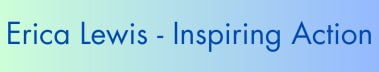 Erica Lewis Inspiring Action