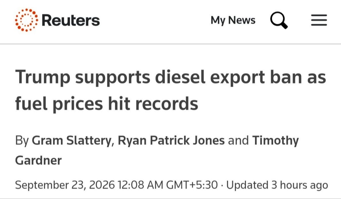 Reuters headline: Trump supports diesel export ban as fuel prices hit records