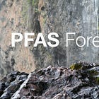 PFAS Forever