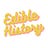 Edible History