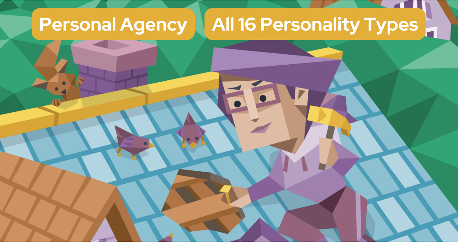 A person repairs the roof of their home all on their own. Two birds and a squirrel stand nearby watching. Text in a yellow banner reads: Personal Agency: All 16 Personality Types.