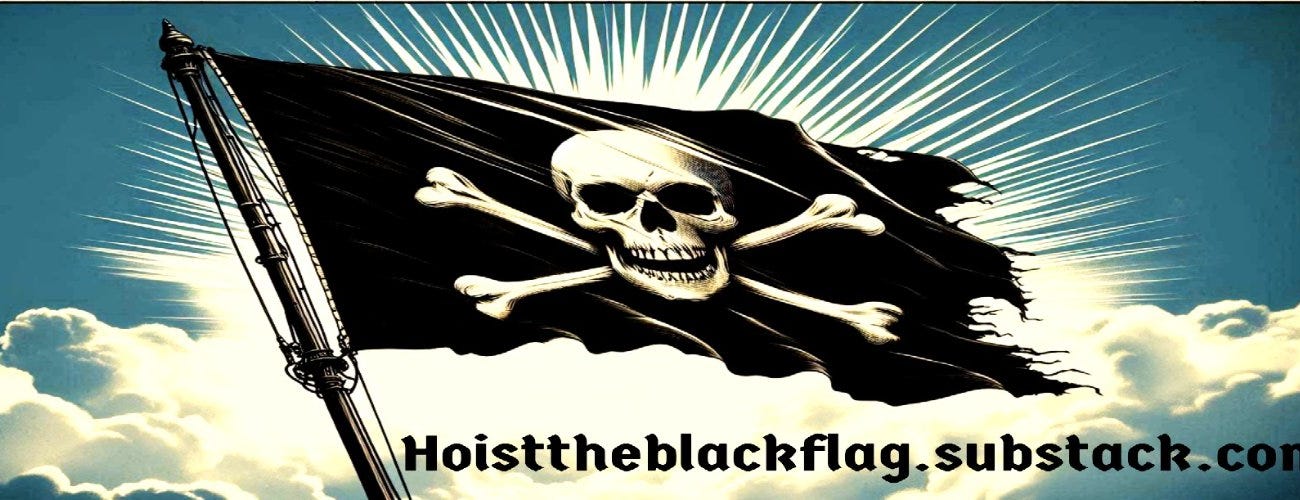Hoisttheblackflag!!!