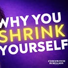 Who Taught You to Shrink