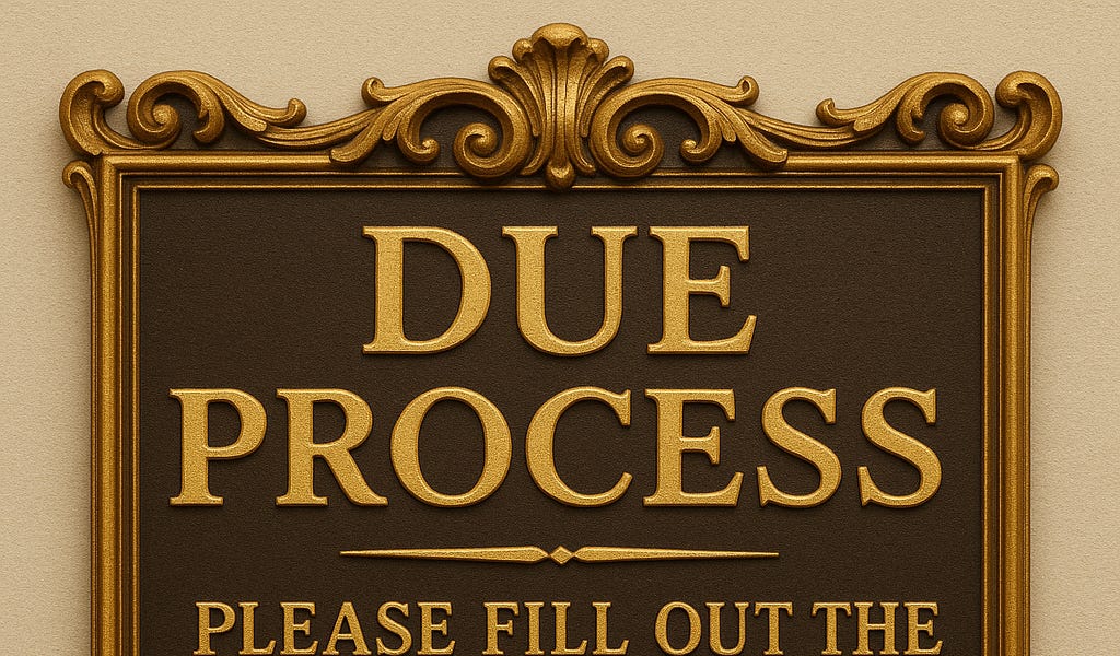Due Process for Thee