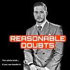 Reasonable Doubts