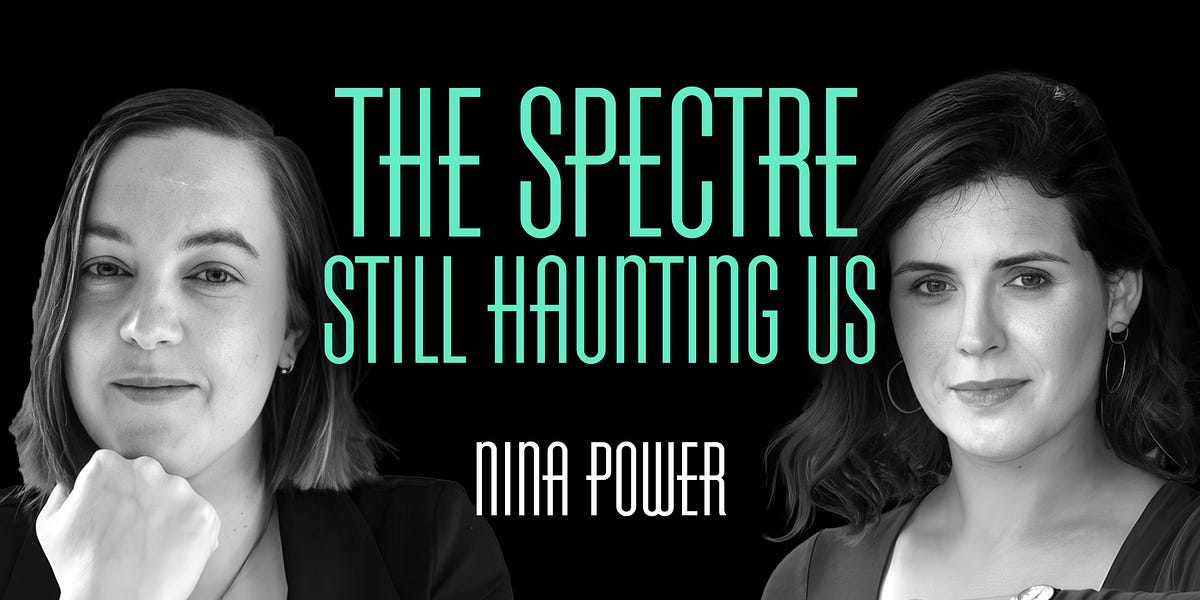 The spectre still haunting us