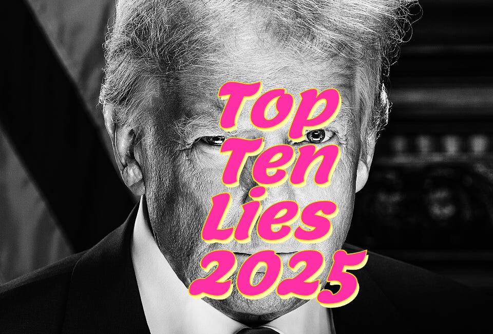 Trump’s Top Ten Lies of 2025: A Year of Falsehoods, Distortions, and Consequences