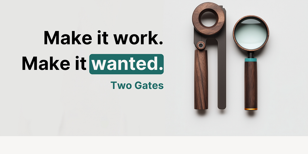 The Two Gates: Build With Clarity and Conviction