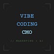 The Vibecoding CMO's avatar