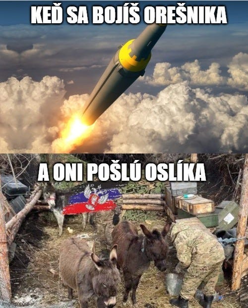 Na obrázku môže byť text, v ktorom sa píše „KED SA BOJÍŠ OREŠNIKA A ΟΝΙ POŠLÚ OSLÍKA“