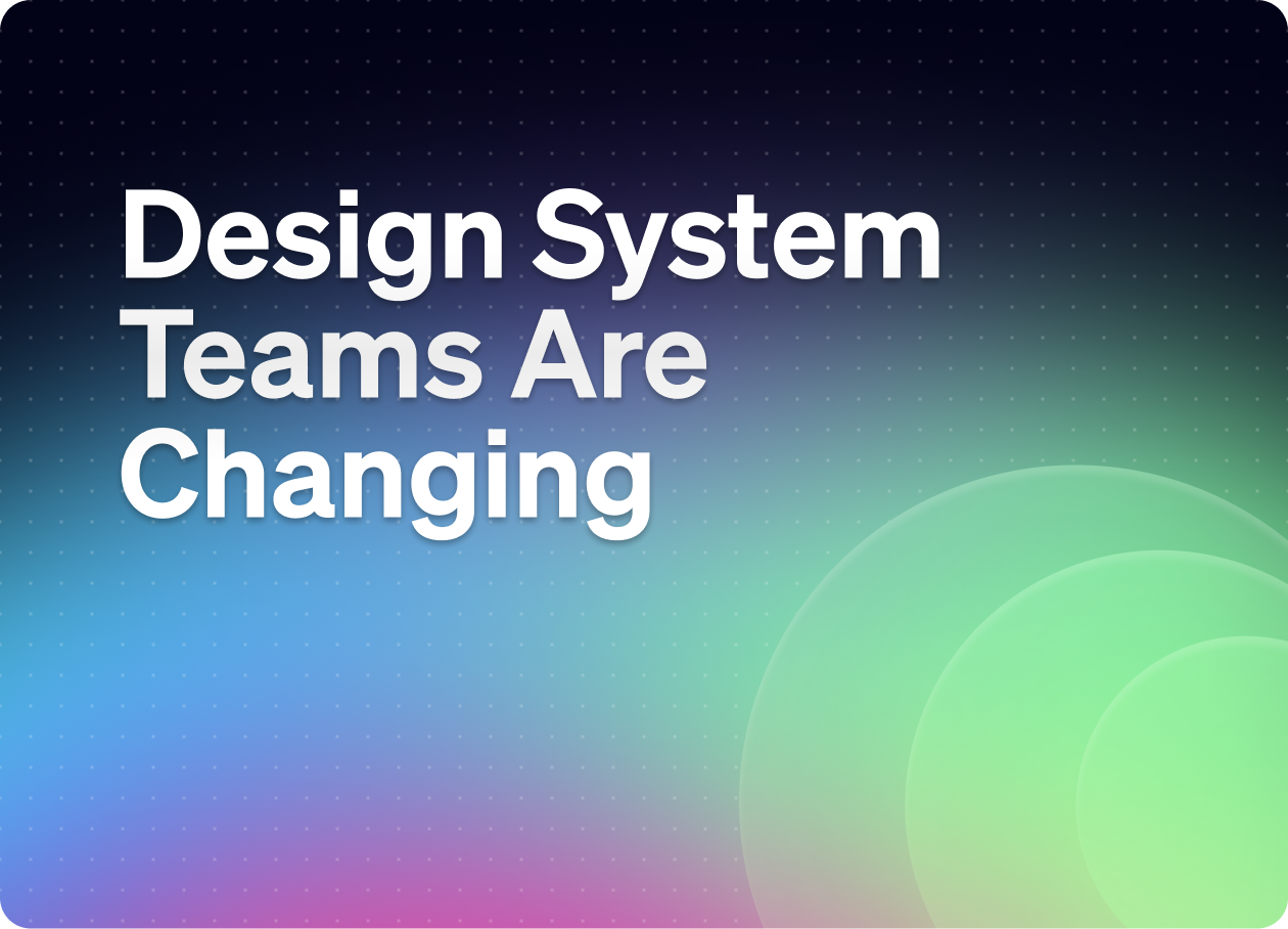 Design System Teams Are Dying - by Romina Kavcic