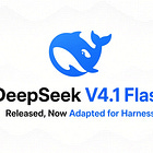 DeepSeek V4.1 Flash Released, Now Adapted for Harness