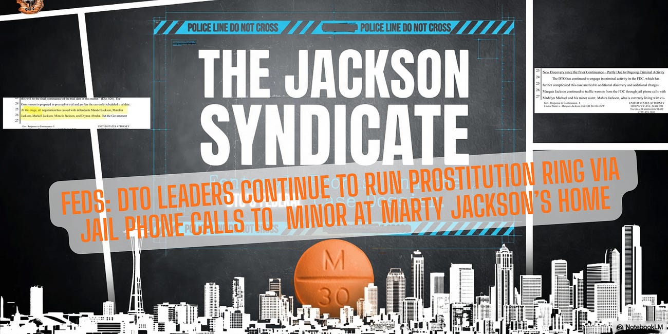 Jackson DTO Case: Plea Deals Collapse, Jailhouse Sex Trafficking Charge Raises Uncomfortable Links to Seattle Public Schools Figures