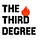 The Third Degree
