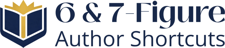 6 & 7-Figure Author Shortcuts