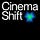 Cinema Shift