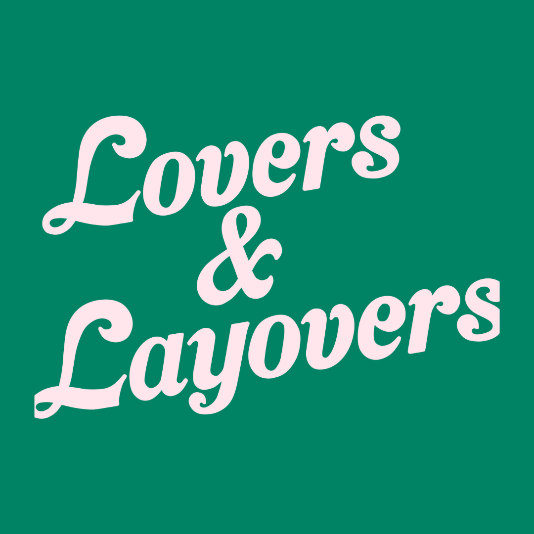 Lovers and Layovers