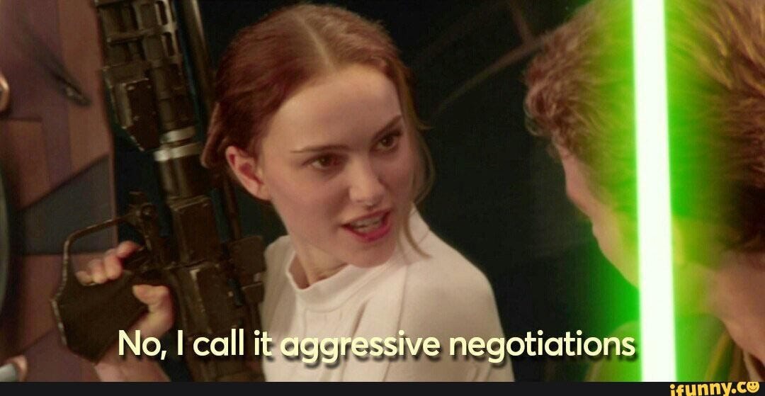 No, I call it aggressive negotiations - iFunny Brazil