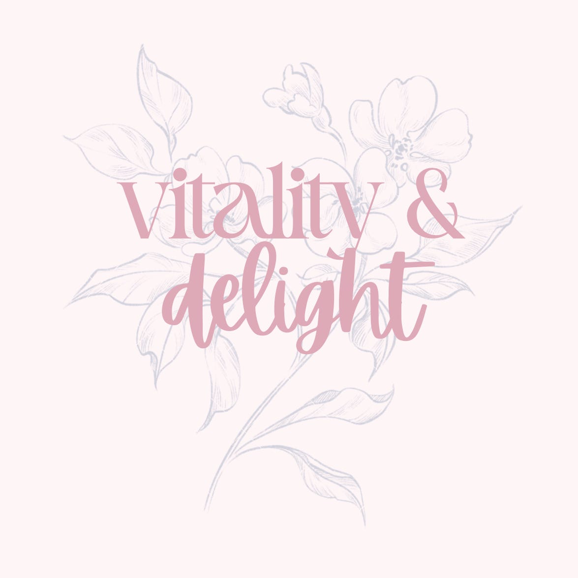 vitality & delight