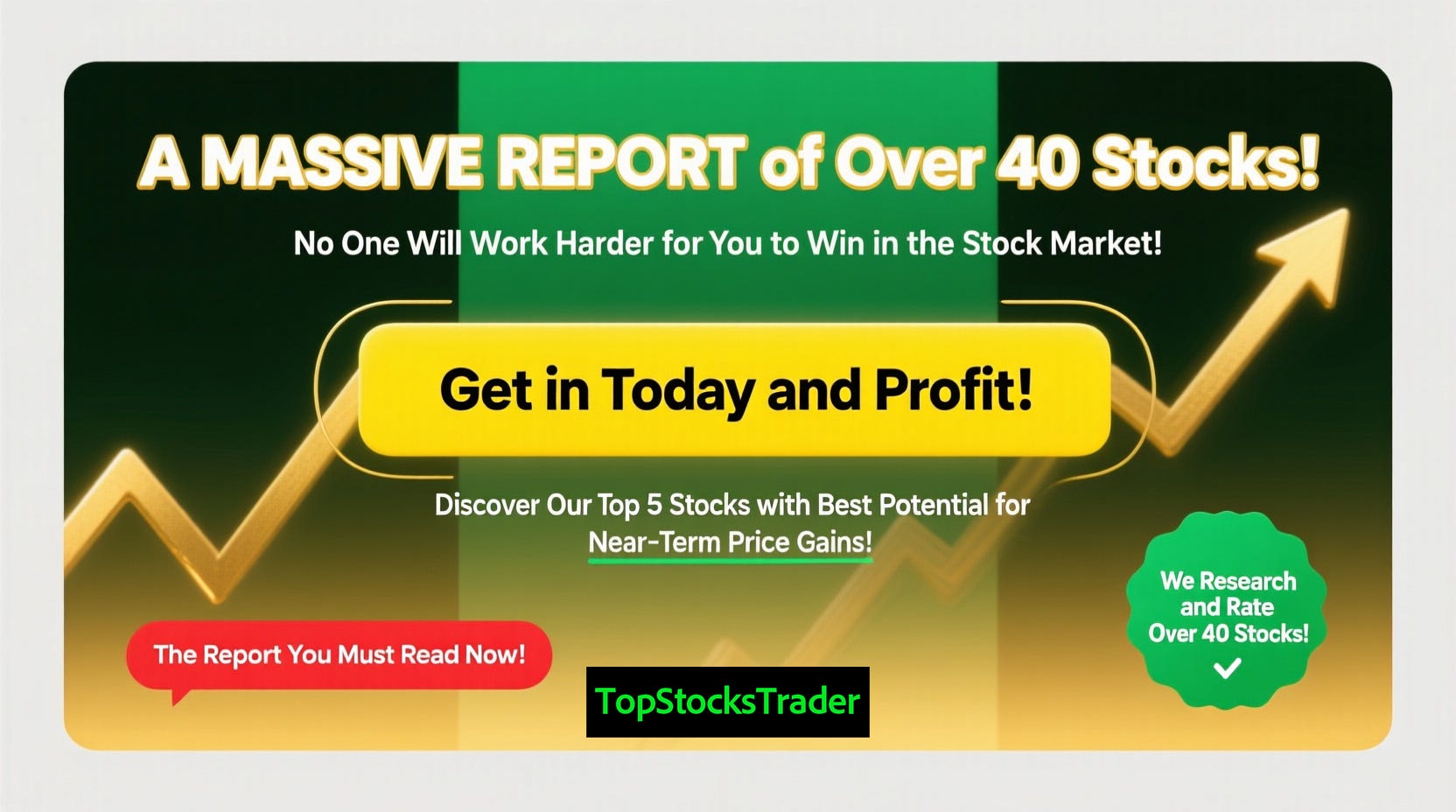 The Report You Need Right Now! We Research and Rate Over 40 Stocks! The