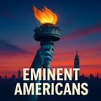 Eminent Americans