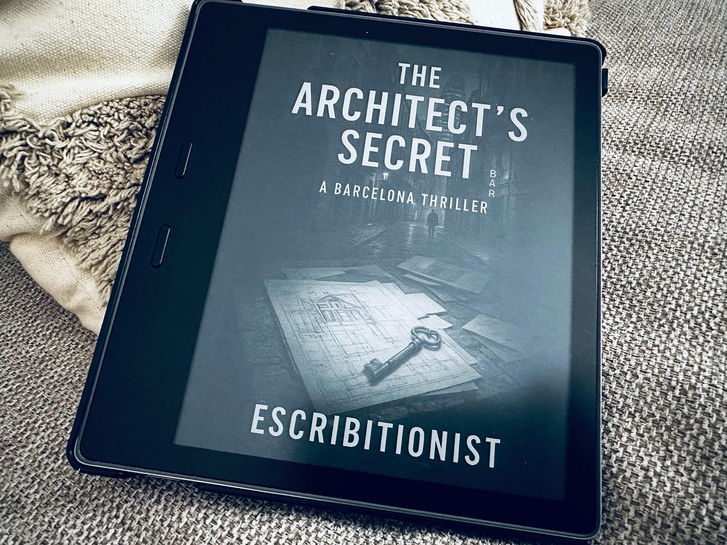 The Architect’s Secret: A Barcelona Thriller Kindle Edition by Escribitionist 