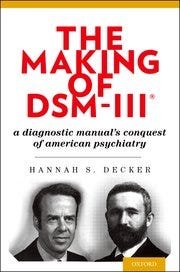 Cover for 

The Making of DSM-III






