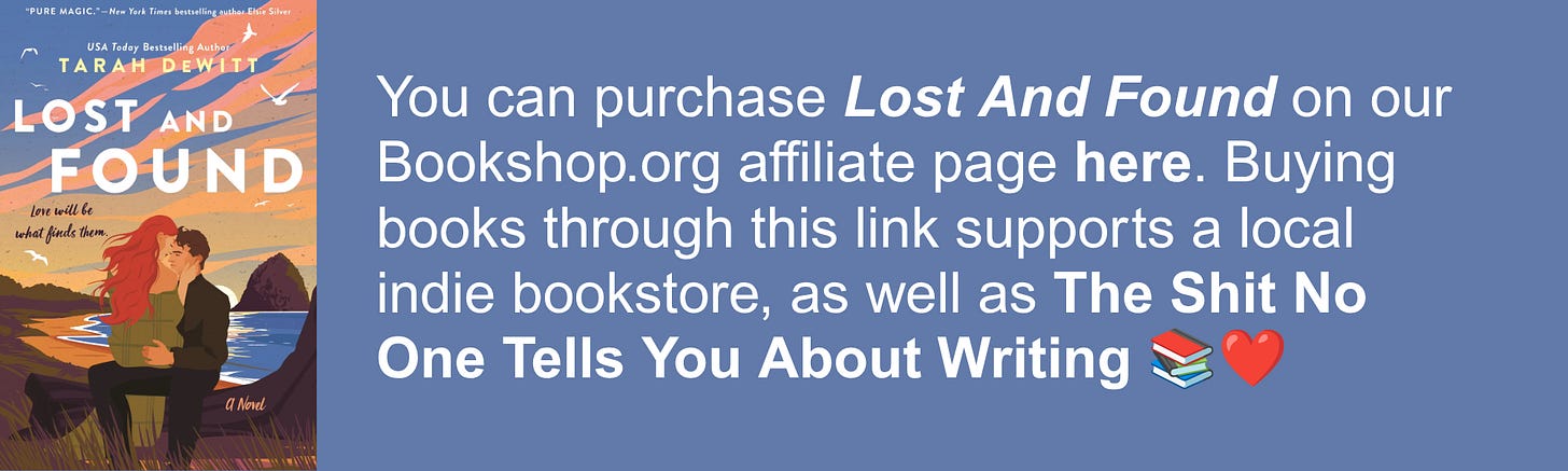You can purchase Lost And Found on our Bookshop.org affiliate page here. Buying books through this link supports a local indie bookstore, as well as The Shit No One Tells You About Writing 📚❤️