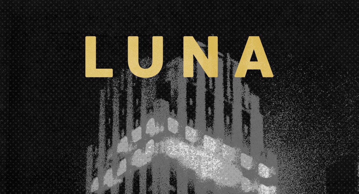 Luna: The First Four