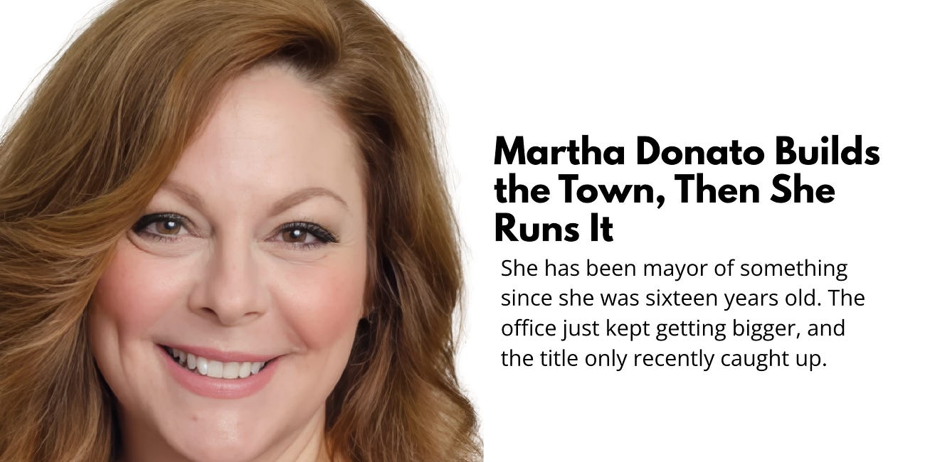 Martha Donato Builds the Town, Then She Runs It