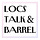LOCS-TALK & BARREL - with Chaani Srivastava