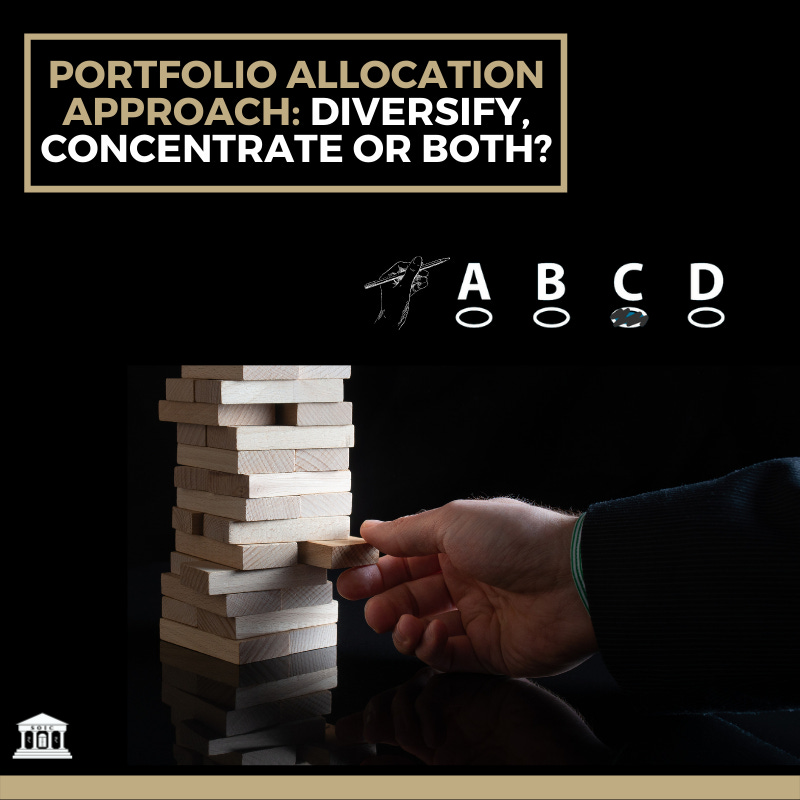 Portfolio Allocation Approach: Diversify, Concentrate or Both? Portfolio Allocation Approach: Diversify, Concentrate or Both?
