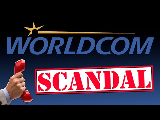 The WorldCom Scandal - A Simple Overview The WorldCom Scandal - A Simple Overview