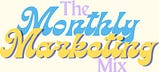 The Monthly Marketing Mix