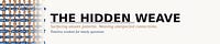 The Hidden Weave
