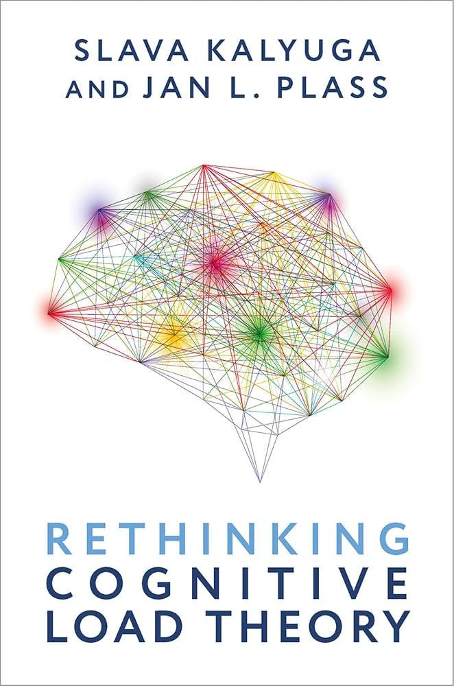 Amazon.com: Rethinking Cognitive Load Theory (Oxford Scholarship Online): 9780190078508: Kalyuga, Slava, Plass, Jan L.: Books Amazon.com: Rethinking Cognitive Load Theory (Oxford Scholarship Online): 9780190078508: Kalyuga, Slava, Plass, Jan L.: Books