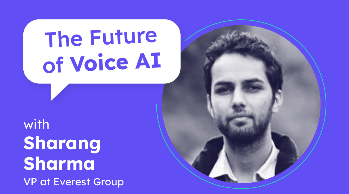 Voice is becoming a top channel again | Sharang Sharma (Vice President at Everest Group)