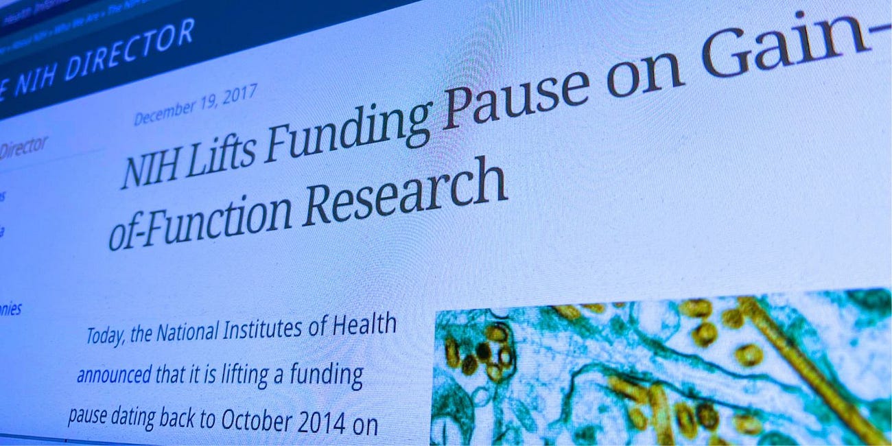 NIH's 2017 Reversal of Gain-of-Function Research Ban Only Applied to 2 Virus Families: Coronavirus and Influenza—One Caused the 2019 COVID Pandemic, the Other Is About to Cause a Bird Flu Pandemic