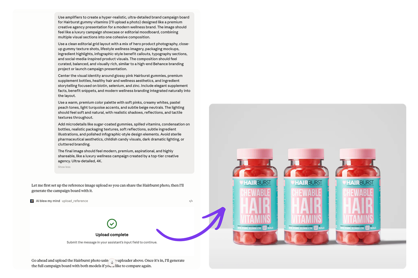Screenshot of the Claude interface using AI BLEW MY MIND Amplifiers to prepare an AI-generated luxury campaign board for Hairburst gummy vitamins. The screen displays a detailed creative direction prompt describing a premium wellness brand presentation with editorial product photography, infographic-style layouts, ingredient storytelling, packaging mockups, and social-media-inspired campaign visuals. Below the prompt, the Amplifiers workflow shows a completed product image upload step for the Hairburst reference photo. On the right side of the screenshot, a product image featuring three bottles of Hairburst chewable hair vitamins is displayed, with a purple arrow connecting the uploaded reference image to the Claude workflow. The interface demonstrates how reference product photography is used inside Claude to generate cohesive AI-powered wellness marketing campaigns with Nano Banana and ChatGPT image models.